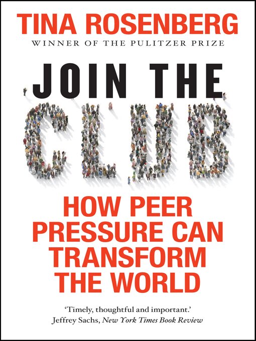 Title details for Join the Club Join the Club by Tina Rosenberg - Available
